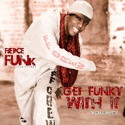 Fierce Funk - Get Funky With It Vol 1 