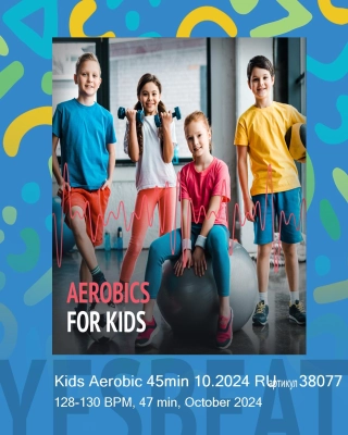 Kids Aerobic 45min 10.2024 RU