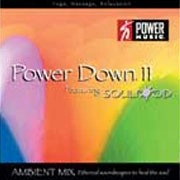 Power Down 11 Featuring Soulfood - Ambient 