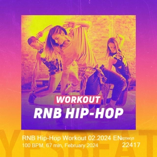 RNB Hip-Hop Workout 02.2024 EN